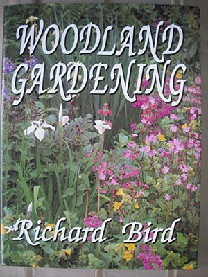 Woodland Gardening