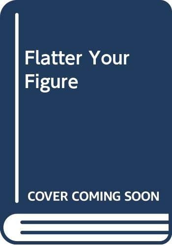 Flatter Your Figure
