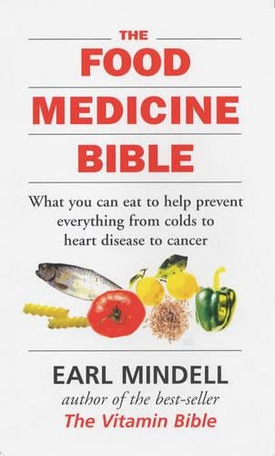 The Food Medicine Bible