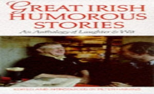 Great Irish Humorous Stories