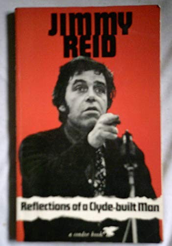 Reflections of a Clyde-built Man