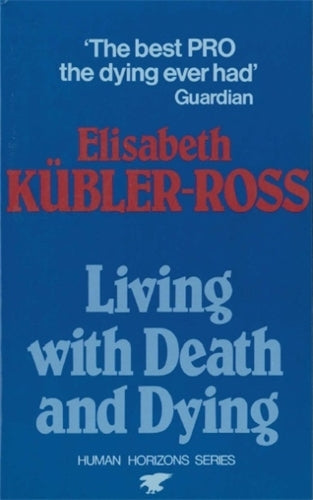 Living with Death and Dying