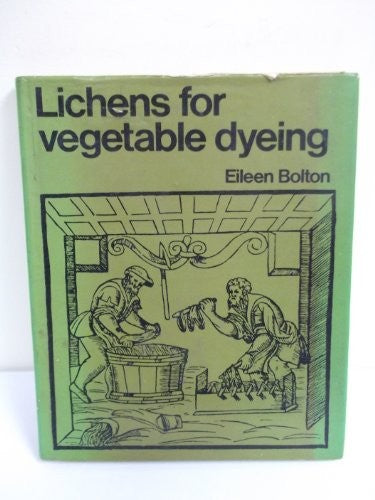 Lichens for Vegetable Dyeing