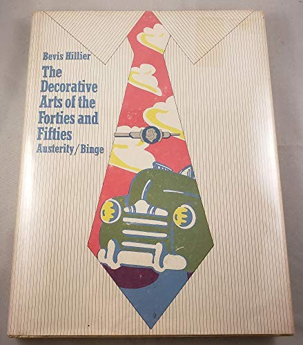 Austerity binge: The decorative arts of the Forties and Fifties