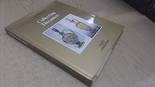Collecting decanters (Christie's South Kensington collectors series)