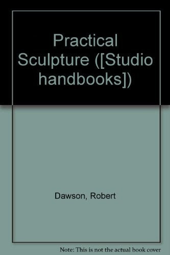 Practical sculpture: creating with plastic media