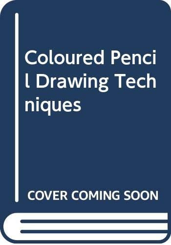 Coloured Pencil Drawing Techniques