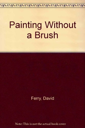Painting without a Brush
