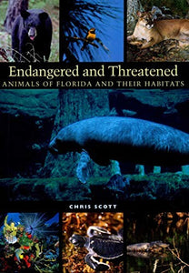 Endangered and Threatened Animals of Florida and Their Habitats 