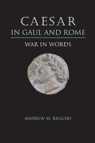 Caesar in Gaul and Rome