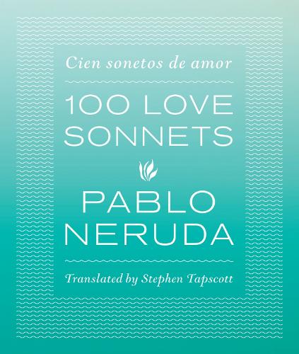 One Hundred Love Sonnets