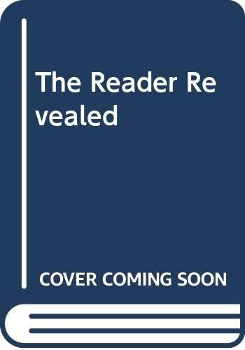 The Reader Revealed