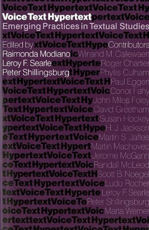 Voice, Text, Hypertext