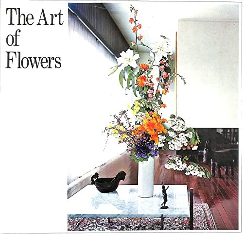 The art of flowers;