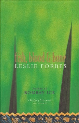 Fish, Blood and Bone