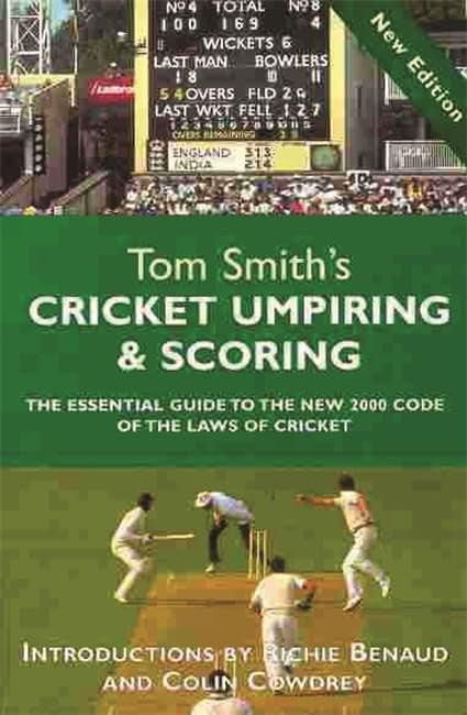 Tom Smith's Cricket Umpiring and Scoring