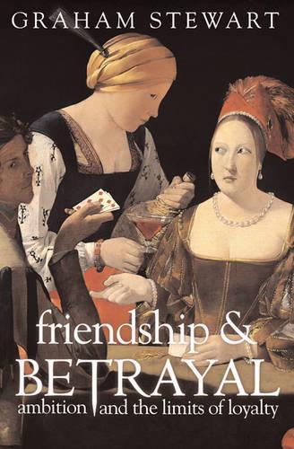 Friendship and Betrayal