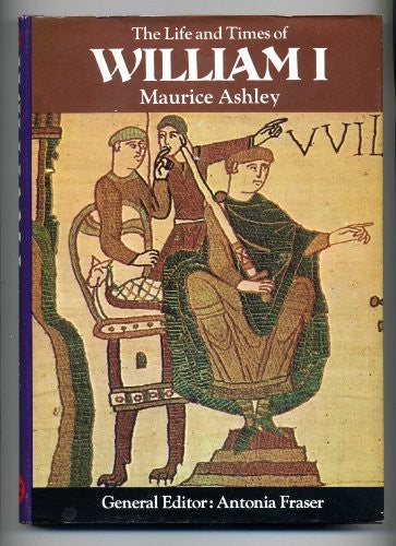 The Life and Times of William I