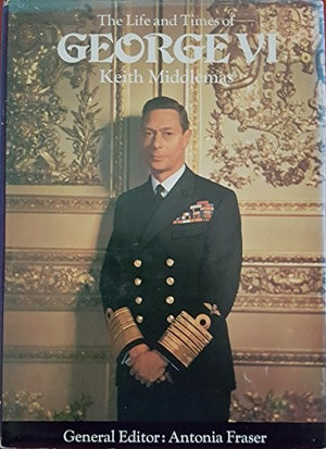 Life and Times of George VI