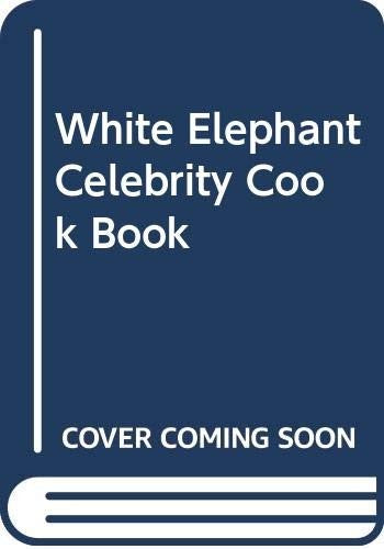 White Elephant Celebrity Cook Book
