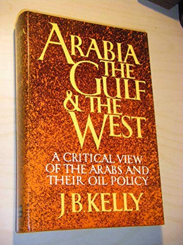 Arabia, the Gulf and the West