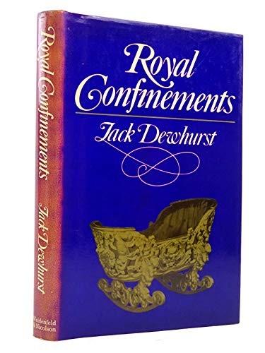 Royal Confinements