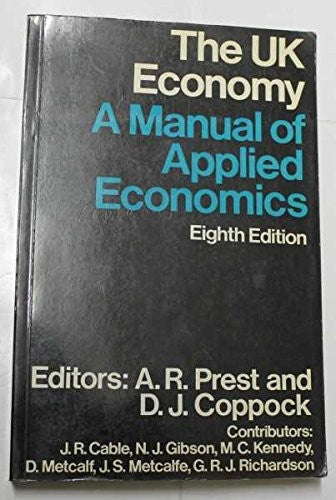 UK Economy: A Manual of Applied Economics