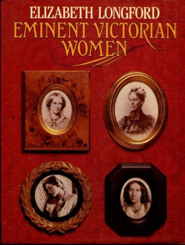 Eminent Victorian Women