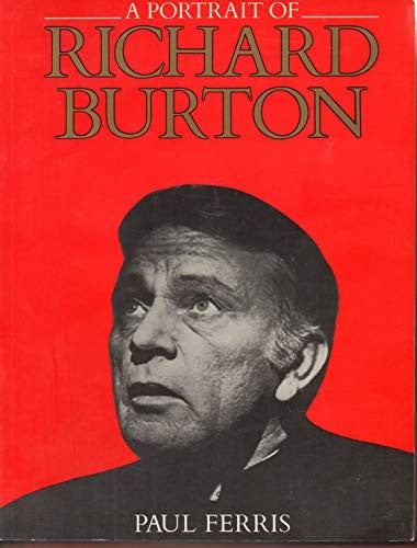 A Portrait of Richard Burton