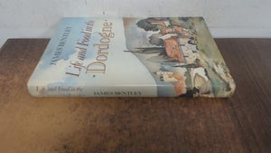 Life and Food in the Dordogne 