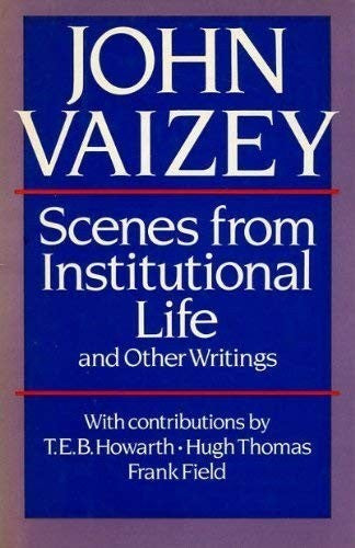 Scenes from Institutional Life