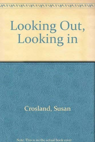 Looking Out, Looking in