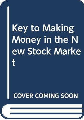 Key to Making Money in the New Stock Market
