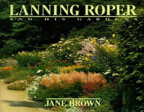 Lanning Roper and His Gardens