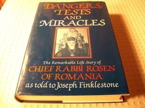 Dangers, Tests and Miracles