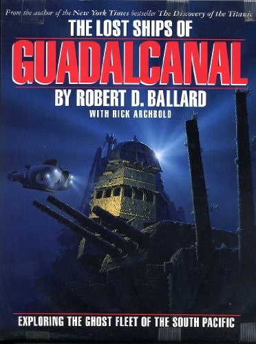 The Lost Ships of Guadalcanal