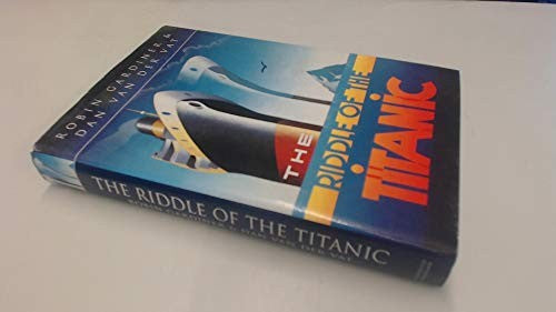 The Riddle of the "Titanic"
