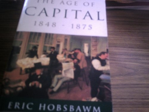 The Age of Capital, 1848-75