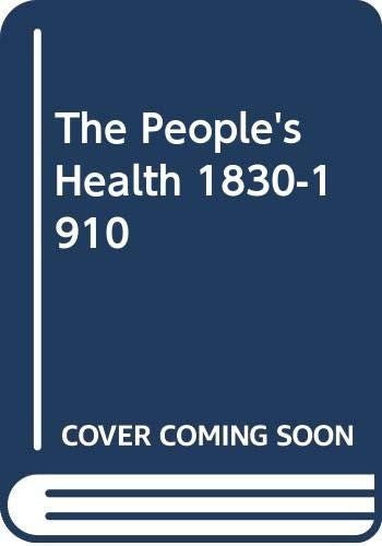 The People's Health 1830-1910