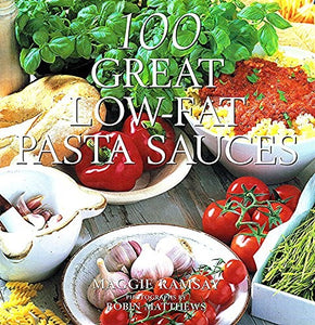100 Great Low-fat Pasta Sauces 