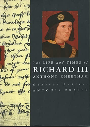The Life and Times of Richard III
