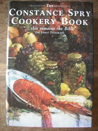 The Constance Spry Cookery Book