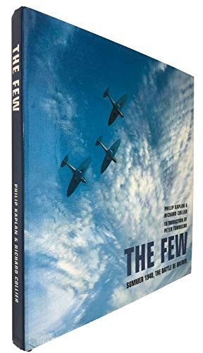 The Few: Summer 1940, The Battle of Britain