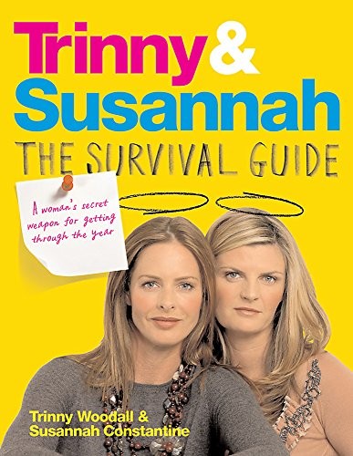 Trinny & Susannah The Survival Guide