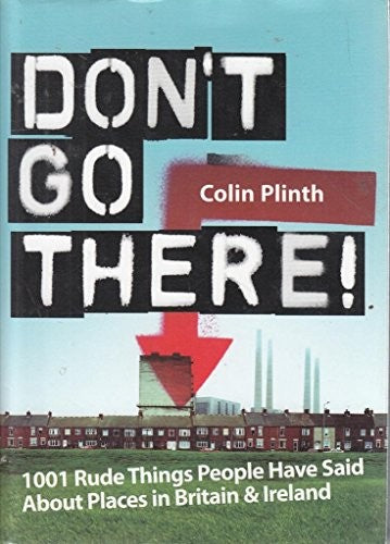 Don't Go There!