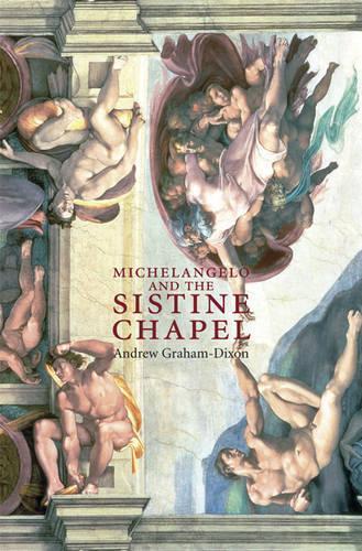 Michelangelo And The Sistine Chapel