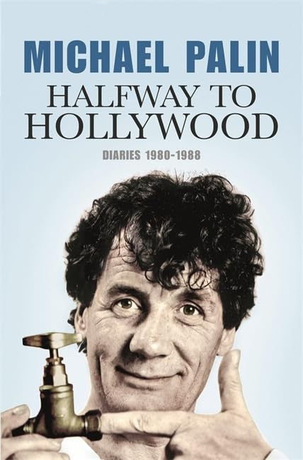 Halfway to Hollywood: Diaries 1980 to 1988