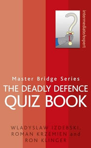 The Deadly Defence Quiz Book 