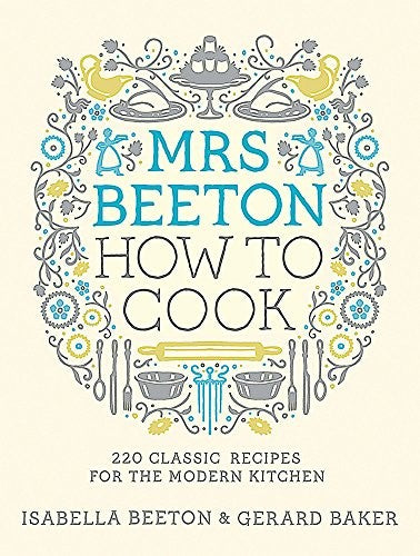 Mrs Beeton How to Cook