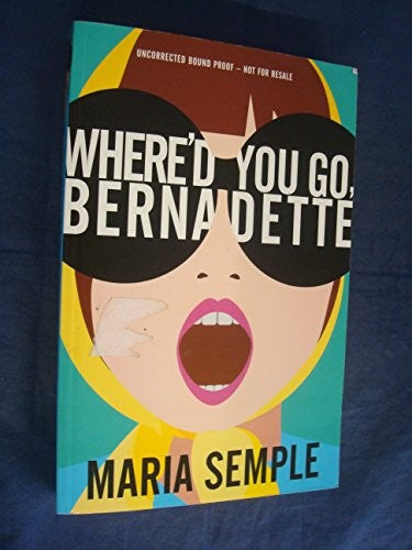 Where'd You Go, Bernadette